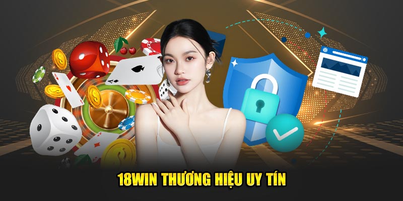 18WIN-thuong-hieu-uy-tin